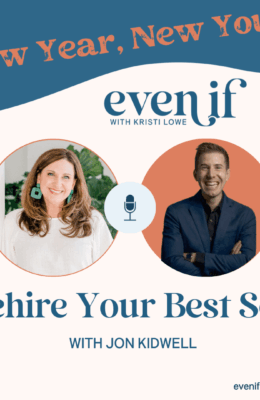 Rehire Your Best Self with Jon Kidwell